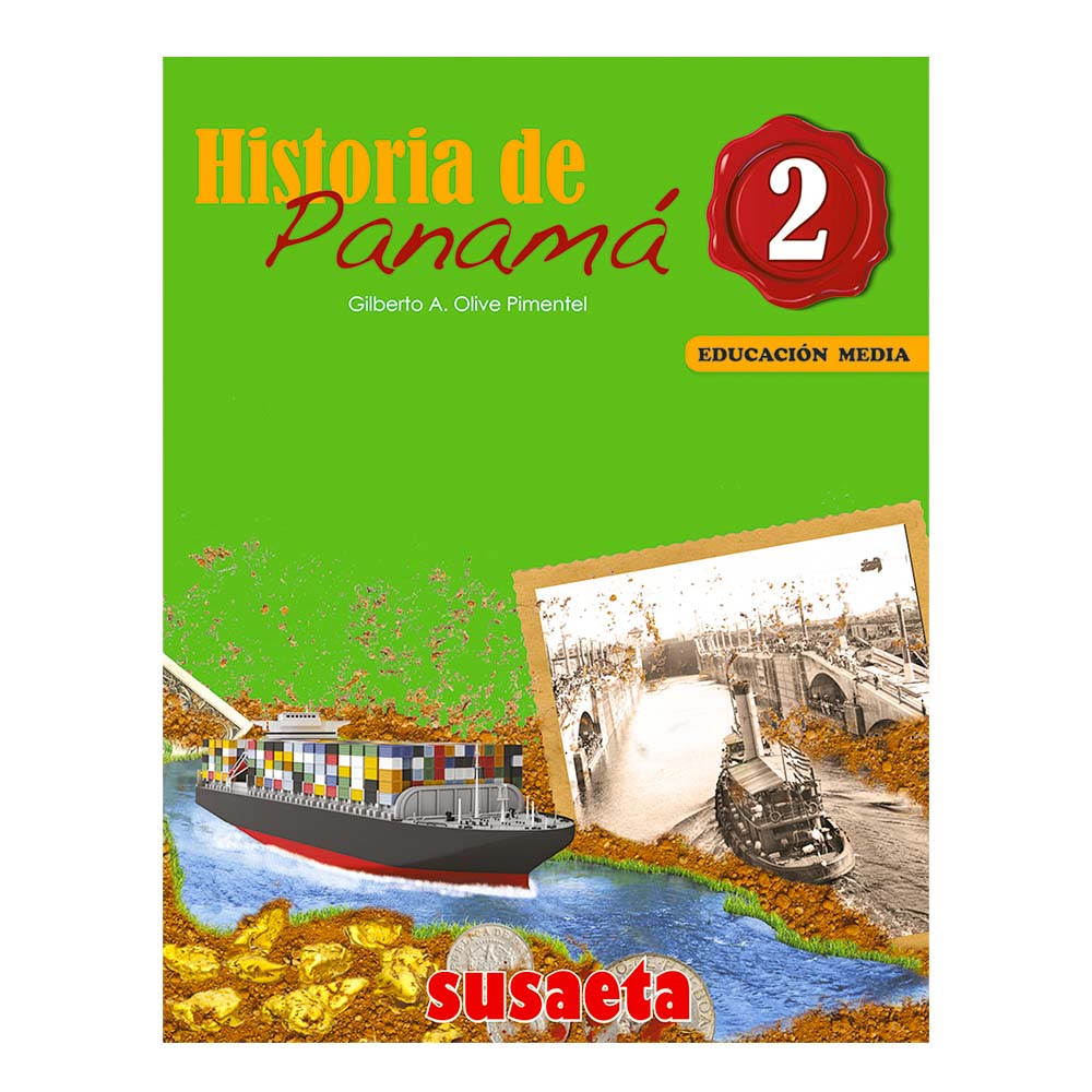 Libro de Texto Susaeta Historia de Panamá Educación Media 2