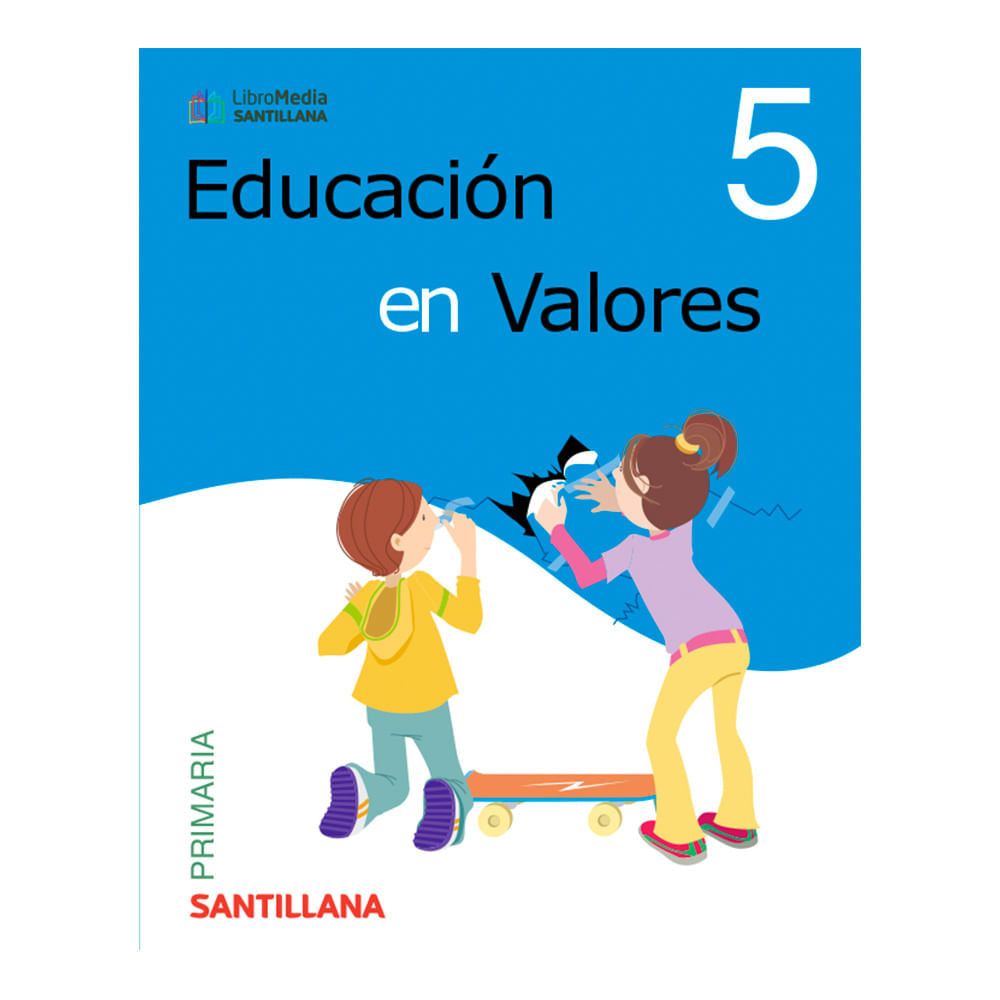Libro de Texto Santillana Educación en Valores 5