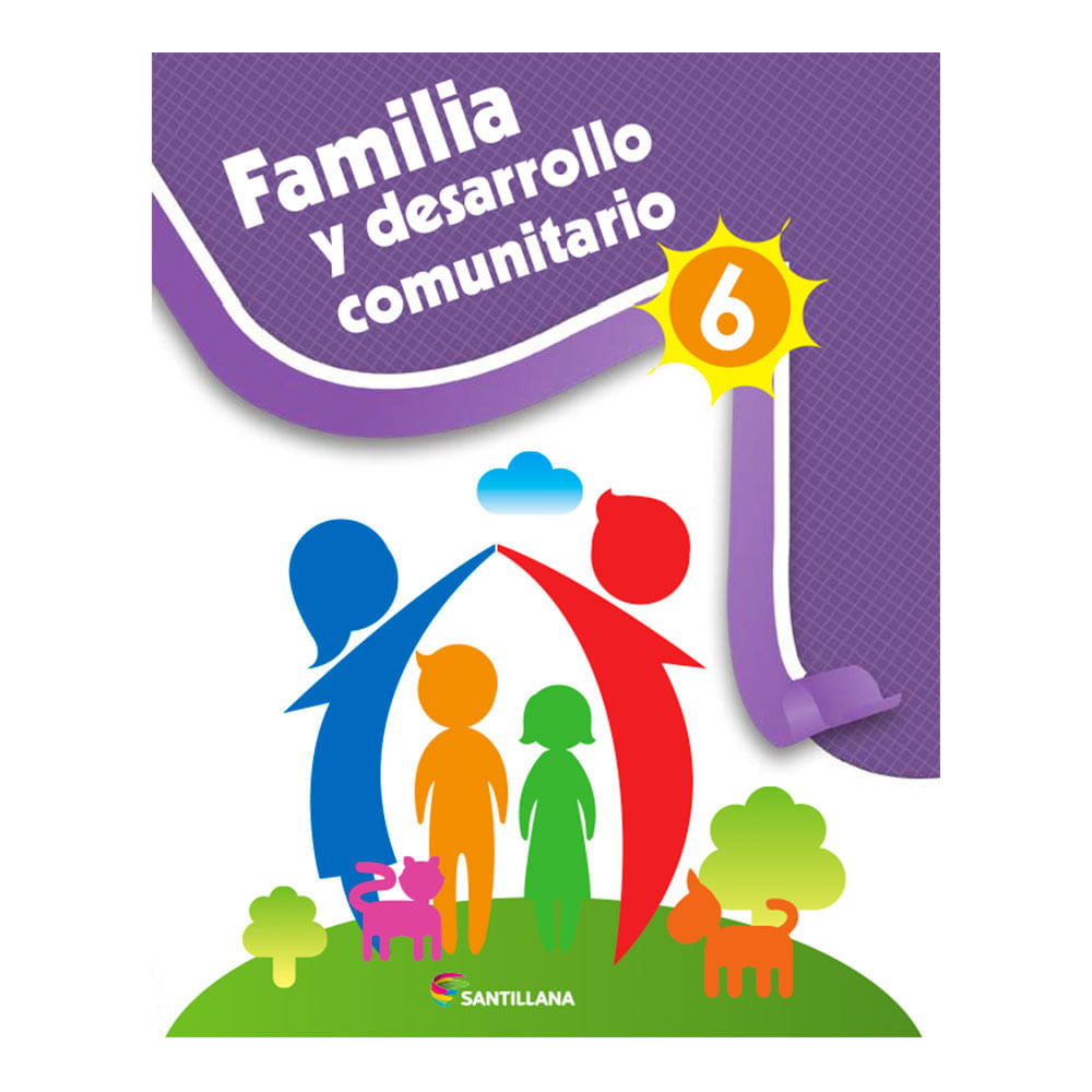 Libro de Texto Santillana Familia y Desarrollo Comunitario 6