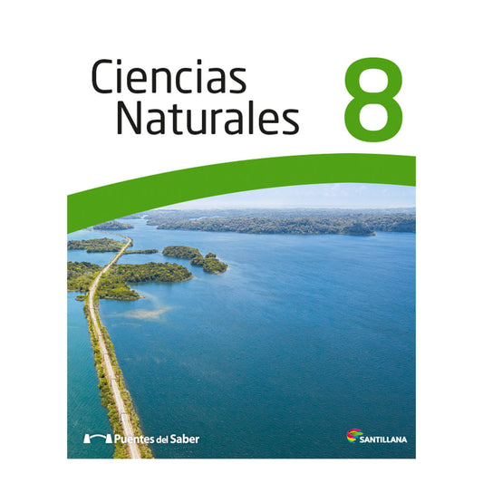 Libro de Texto Santillana Ciencias Naturales 8 Puentes del Saber