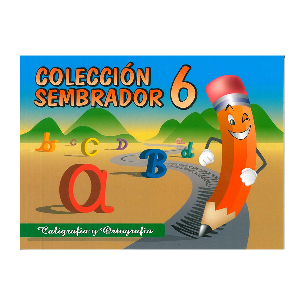 Libro Colección Sembrador Caligrafía y Ortografía N°6