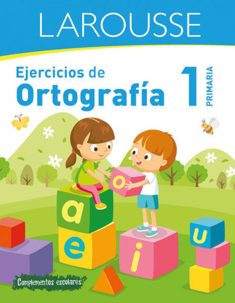 Libro Larousse Ejercicios de Ortografía 1