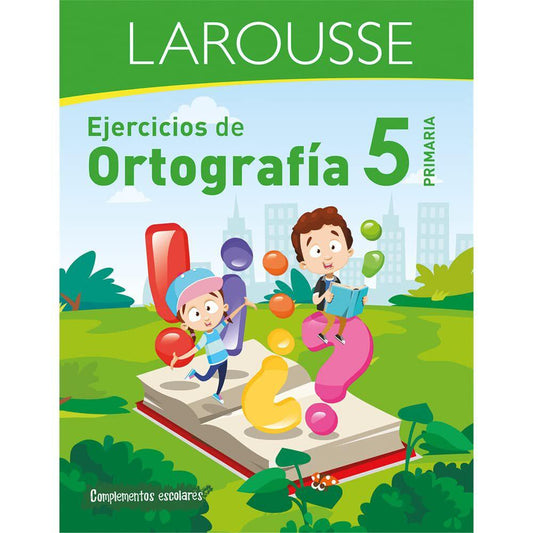Libro Larousse Ejercicios de Ortografía 5